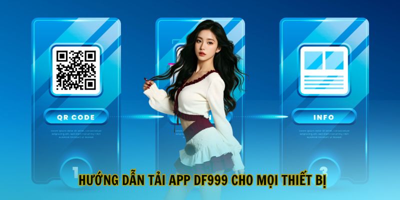 cach-tai-app-df999-cho-moi-thiet-bi