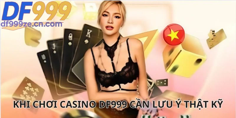 casino-df999-tham-khao-kinh-nghiem-va-cach-choi