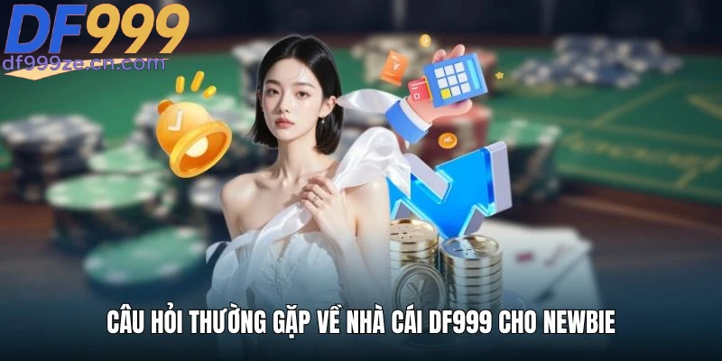 cau-hoi-thuong-gap-ve-nha-cai-df999