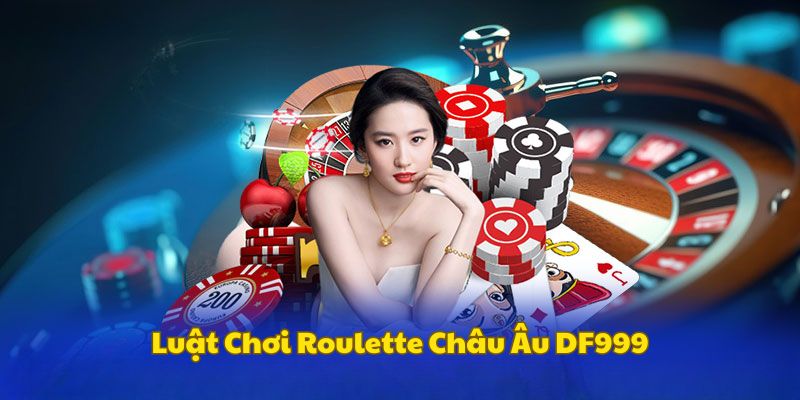luat-choi-roulette-chau-dau-df999