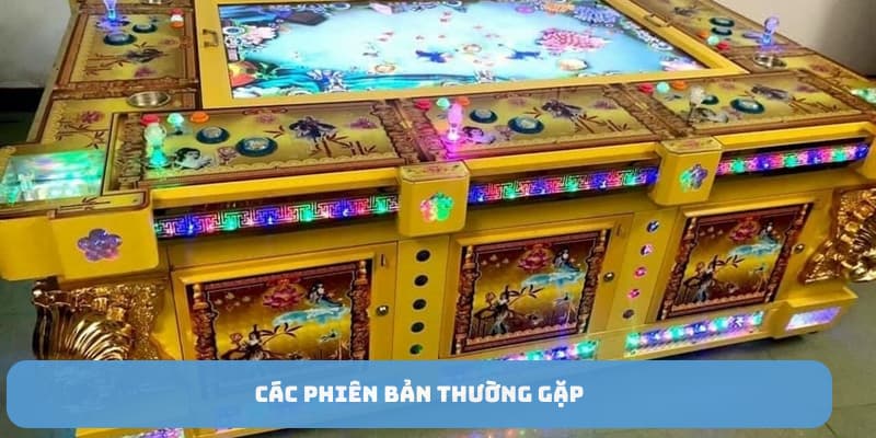 may-ban-ca-phien-ban