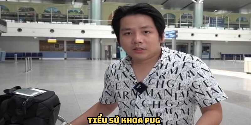tieu-su-ceo-khoa-pug